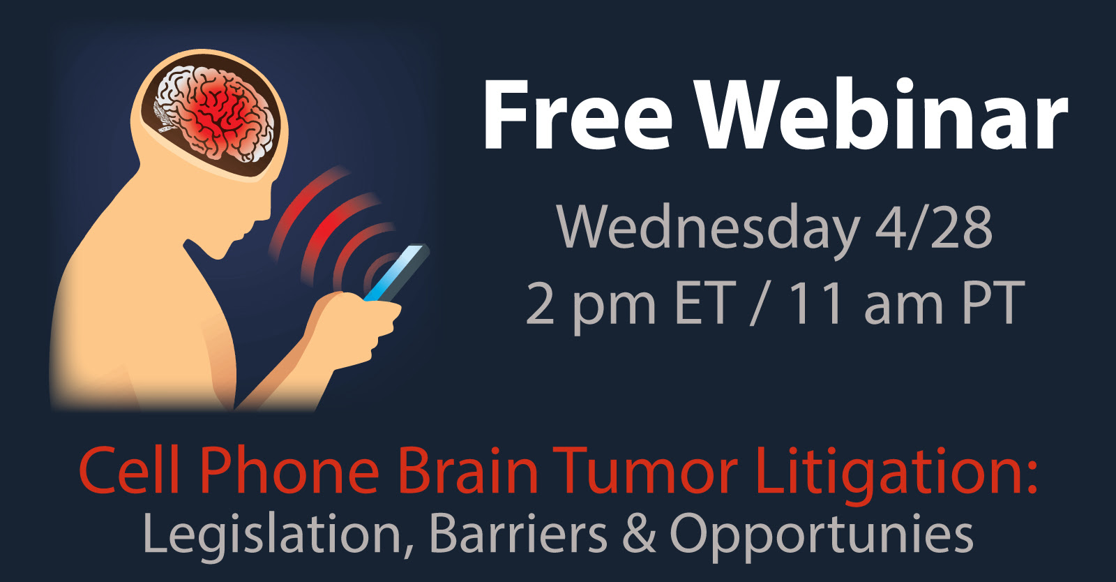 Cell Phone Brain Tumor Litigation Webinar